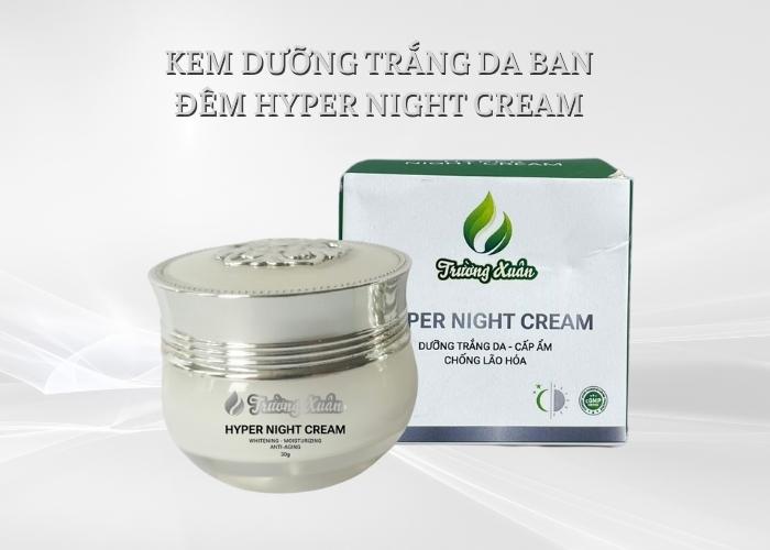 Kem dưỡng trắng da ban đêm Hyper Night Cream