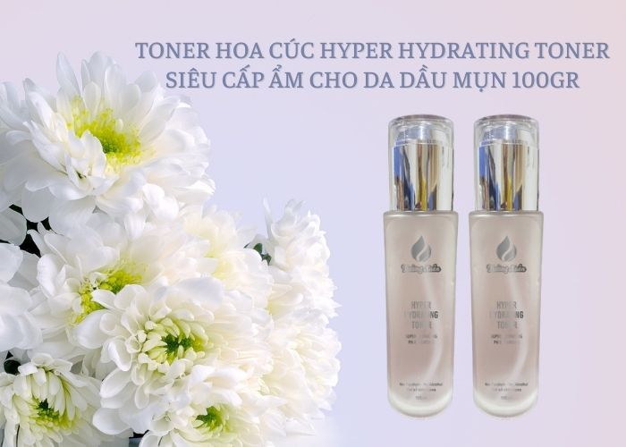 Toner hoa cúc Hyper Hydrating Toner siêu cấp ẩm cho da dầu mụn 100gr